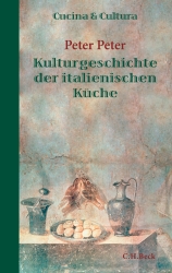 Cucina & Cultura - Kulturgeschichte der italienischen Küche (Cover © C.H.Beck-Verlag)